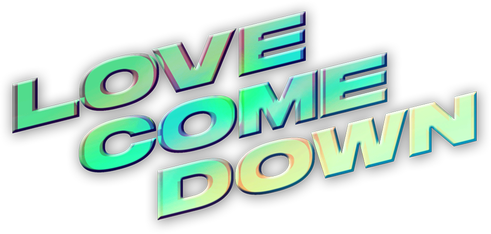 Love Come Down