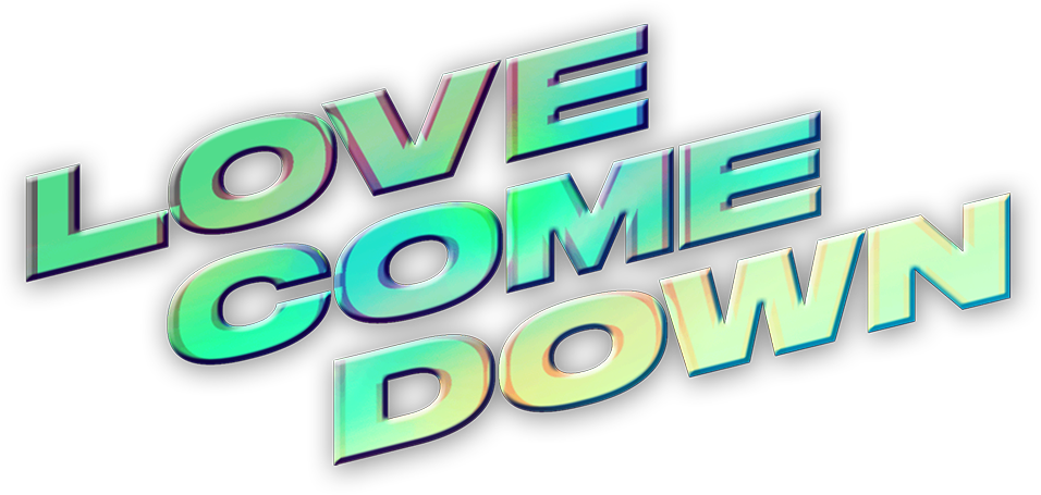 Love Come Down